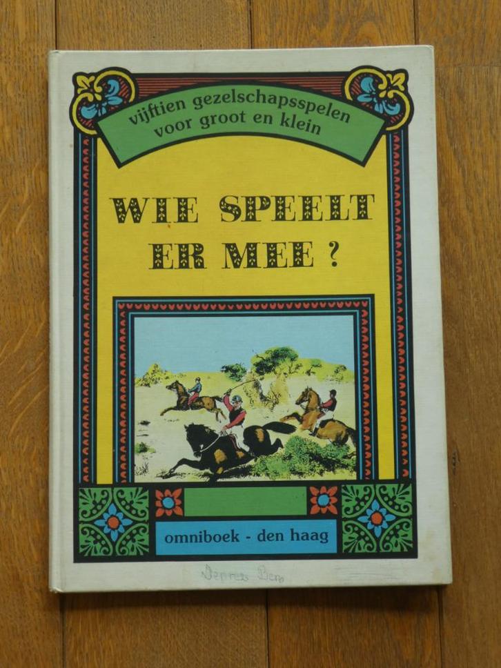 Wie speelt er mee – vijftien gezelschapsspelen, Antiek en Kunst, Antiek | Boeken en Manuscripten, Ophalen of Verzenden
