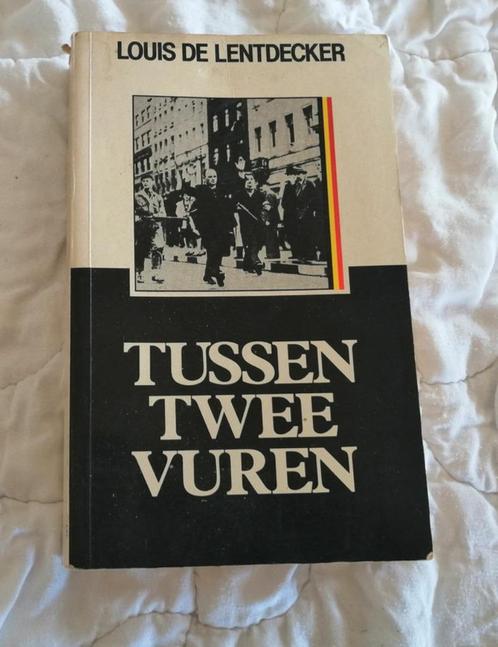Tussen twee vuren Louis De Lentdecker, Boeken, Oorlog en Militair, Gelezen, Algemeen, Tweede Wereldoorlog, Ophalen of Verzenden