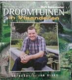 Het mooiste uit Droomtuinen in Vlaanderen door Mark Demesmae, Ophalen of Verzenden, Zo goed als nieuw