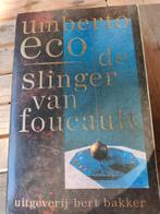 De slinger van Foucault - Umberto Eco, Livres, Philosophie, Umberto Eco, Enlèvement ou Envoi, Utilisé, Philosophie de la culture