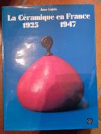 661) la ceramique en france 1925 - 1947, Ophalen of Verzenden, Zo goed als nieuw