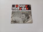 Johnny Hallyday, vinyle 45 tours, Enlèvement ou Envoi, Utilisé, Autres formats, Rock and Roll