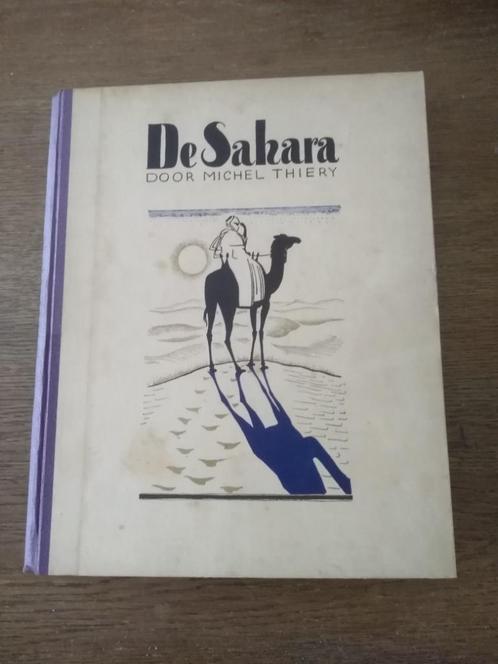 DE  SAHARA  -  MICHEL  THIERY, Boeken, Wetenschap, Gelezen, Ophalen