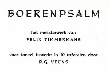  Felix Timmermans. Toneelstuk, 10 taferelen. Boerenpsalm. beschikbaar voor biedingen