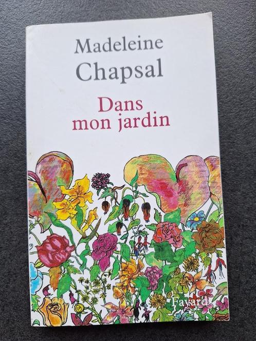 Madeleine Chapsal - Dans mon jardin, Livres, Romans, Utilisé, Europe autre, Enlèvement ou Envoi
