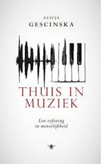 Te Koop Boek THUIS IN MUZIEK Alicja Gescinska, Boeken, Ophalen of Verzenden, Zo goed als nieuw, Eén auteur, Alicja Gescinska