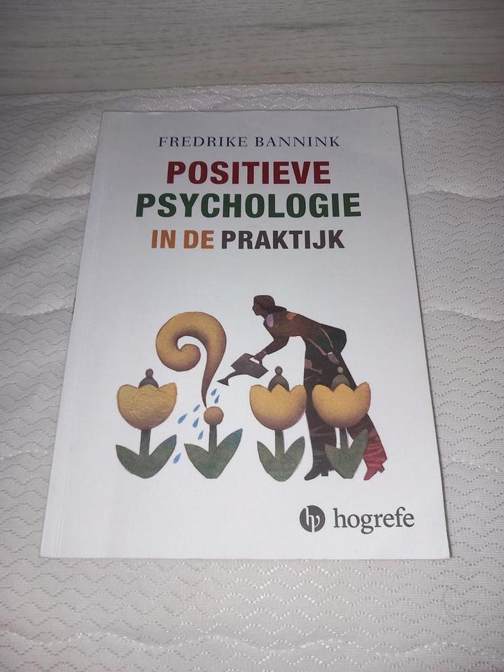 Fredrike Bannink - Positieve psychologie in de praktijk, Boeken, Psychologie, Zo goed als nieuw, Ophalen