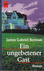 James Gabriel Berman – Ein ungebetener Gast, Enlèvement ou Envoi, Comme neuf, Fiction, James Gabriel Berman