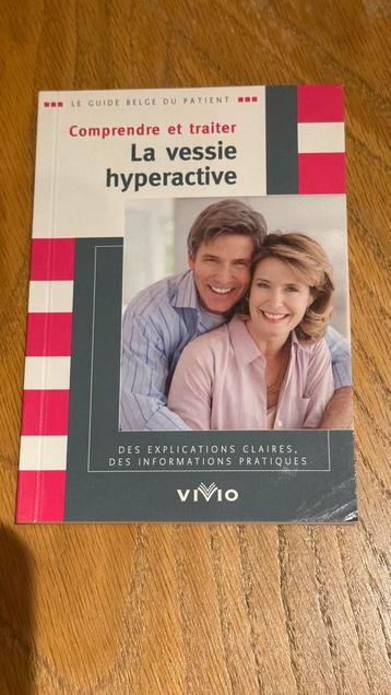 Guide vessie hyperactive : Comprendre et agir ! beschikbaar voor biedingen