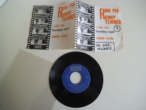 7" Rina Pia en Ronny Temmer I love you, CD & DVD, Vinyles Singles, Utilisé, Single, 7 pouces, Enlèvement ou Envoi