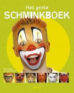 Het grote schminkboek / Erick Aveline en, Boeken, Ophalen of Verzenden, Zo goed als nieuw