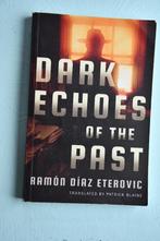 detective boek: Eterovic - Dark echoes of the past, Enlèvement ou Envoi, Comme neuf, Ramon diaz eterovic