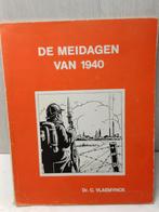 De meidagen van 1940 dr. c. Vlaemynck, Ophalen of Verzenden, Gelezen