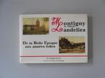 Montigny-le-Tilleul - Landelies, de la Belle Epoque aux ..., Ophalen of Verzenden, Bernard HUYBRECHT, 20e eeuw of later, Gelezen
