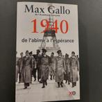 max GALLO - 1940 - de l'abime à l'espérance, Ophalen of Verzenden, Zo goed als nieuw