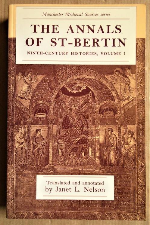 The Annals of St-Bertin, Ninth-Century Histories - 1991, Livres, Histoire & Politique, Comme neuf, 14e siècle ou avant, Envoi