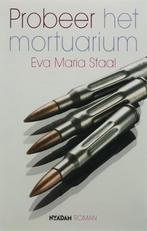 Te Koop Boek PROBEER HET MORTUARIUM Eva Maria Staal, Boeken, Eva Maria Staal, Ophalen of Verzenden, Zo goed als nieuw, Nederland