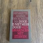 Dood is niet meer dood Henriëtte Adama Van Scheltema, Boeken, Esoterie en Spiritualiteit, Ophalen of Verzenden