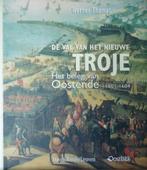 De val van het Nieuwe Troje. Het beleg van Oostende 1601-160, Boeken, Geschiedenis | Stad en Regio, Ophalen of Verzenden