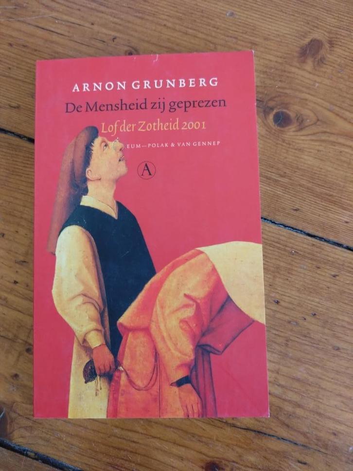 Boek 'De mensheid zij geprezen' - Arnon Grunberg, Boeken, Literatuur, Gelezen, Ophalen of Verzenden