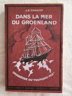 Dans la mer du Groenland - J.B Charcot 1937, Boeken, J.B. Charcot, Nieuw, Ophalen of Verzenden, Europa