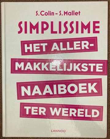 Sandrine Mallet - Het allermakkelijkste naaiboek ter wereld beschikbaar voor biedingen