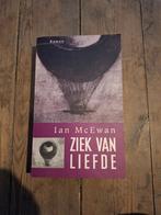 Ian MacEwan - Ziek van liefde, Livres, Littérature, Comme neuf, Enlèvement ou Envoi, Ian MacEwan