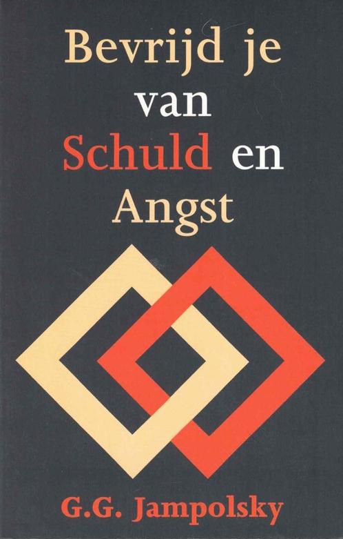 Bevrijd je van Schuld en Angst - Jampolsky  -  9789062717453, Boeken, Politiek en Maatschappij, Nieuw, Maatschappij en Samenleving