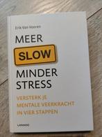 Erik Van Vooren - Meer slow, minder stress, Erik Van Vooren, Ophalen of Verzenden, Zo goed als nieuw