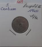 Leopold III 5 centimes 1940 vl/fr in prachtige staat, Postzegels en Munten, Verzenden