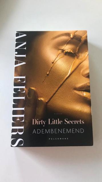 Anja Feliers - Dirty Little Secrets: Adembenemend beschikbaar voor biedingen