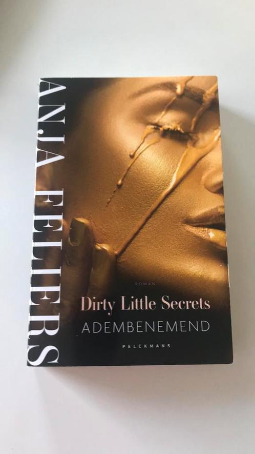 Anja Feliers - Dirty Little Secrets: Adembenemend, Livres, Thrillers, Comme neuf, Enlèvement ou Envoi