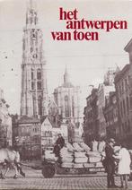 Het Antwerpen van toen - George Van Cauwenbergh, Boeken, Geschiedenis | Stad en Regio, 20e eeuw of later, George van Cauwenbergh