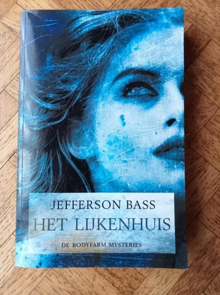 Jefferson Bass: Het lijkenhuis, Boeken, Thrillers, Gelezen, Ophalen of Verzenden