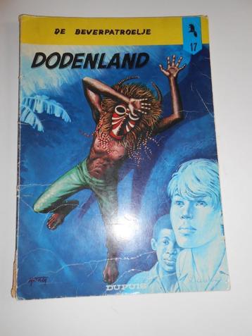De beverpatroelje 17. Dodenland . 1ste druk 1972 beschikbaar voor biedingen