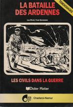LA BATAILLE DES ARDENNES - LES CIVILS DANS LA GUERRE, Tweede Wereldoorlog, Nieuw, Ophalen of Verzenden, Landmacht