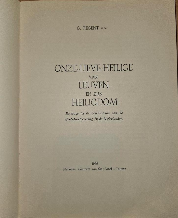 Onze-Lieve-Heilige van Leuven en zijn heiligdom 1860-1960, Boeken, Godsdienst en Theologie, Zo goed als nieuw, Christendom | Katholiek