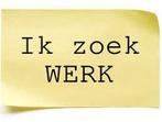 Looking for Work–Gent,Wetteren,Laarne