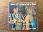 single willy sommers, Cd's en Dvd's, Vinyl Singles, Ophalen of Verzenden, 7 inch, Nederlandstalig, Single