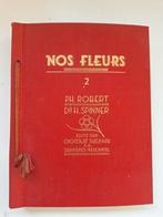 Nos Fleurs 2 - Zeldzame bloemen catalogus 1937, Enlèvement ou Envoi