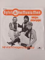 Sylvia & The Music Men - Mijn Dorpje/Hé Vrachtwagenchauffeur, Enlèvement ou Envoi, En néerlandais, Single