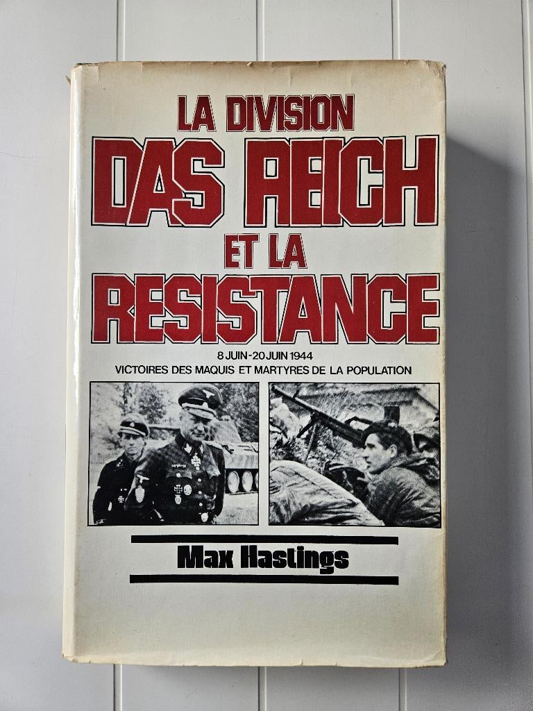 La Division Das Reich et la Résistance: 8 Juin-20 juin 1944, Livres, Guerre & Militaire, Utilisé, Deuxième Guerre mondiale, Enlèvement ou Envoi
