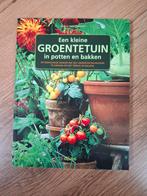Een kleine groentetuin in potten en bakken, Ophalen of Verzenden, Pierre Tourmente; Nelly Tourmente, Moestuin
