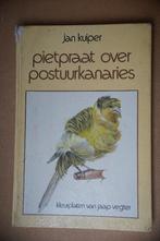 Boek: Pietpraat over Postuurkanaries, Gelezen, Ophalen of Verzenden, Vogels, Jan Kuiper
