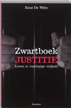ZWARTBOEK JUSTITIE - R. De Witte, Boeken, Juridisch en Recht, R. De Witte, Ophalen of Verzenden