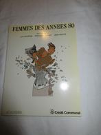 Livre FEMMES DES ANNEES 80 ACADEMIA condition féminine, Boeken, Geschiedenis | Nationaal, Ophalen