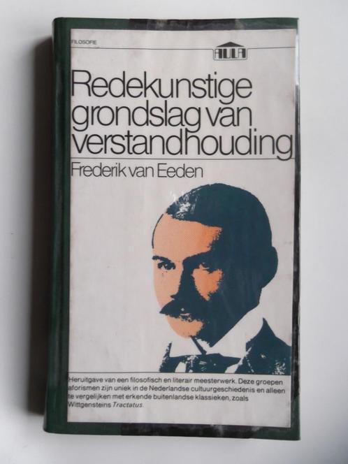 Frederik van Eeden - Redekunstige grondslag, Boeken, Filosofie, Ophalen of Verzenden