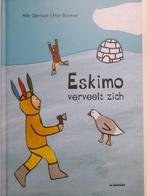 Eskimo verveelt zich, Boeken, Kinderboeken | Kleuters, Ophalen of Verzenden, Zo goed als nieuw