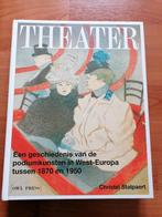 Boek : theater. Een geschiedenis van de podiumkunsten in Wes, Ophalen of Verzenden, Zo goed als nieuw
