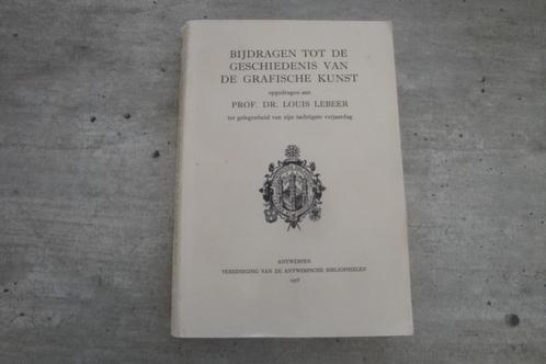 BIJDRAGEN TOT DE GESCHIEDENIS VAN DE GRAFISCHE KUNST, Boeken, Kunst en Cultuur | Beeldend, Gelezen, Ophalen of Verzenden